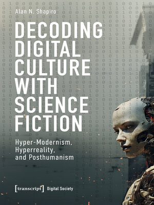 cover image of Decoding Digital Culture with Science Fiction